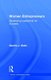 Women Entrepreneurs - Developing Leadership for Success (Hardcover, New): Sandra J. Wells