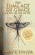The Final Act of Grace - Live Well. Love Well. Die Well. (Paperback): Mary C Dwyer