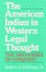 The American Indian in Western Legal Thought - The Discourses of Conquest (Paperback, Reissue): Robert A Williams
