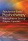 Attachment-Based Psychotherapy - Helping Patients Develop Adaptive Capacities (Hardcover): Peter C. Costello