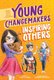 Young Changemakers: Inspiring Others (Hardcover): Stacy C Bauer