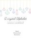 A crystal alphabet - A cursive writing workbook (Paperback): Pagan Homeschool Resources