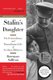 Stalin's Daughter - The Extraordinary and Tumultuous Life of Svetlana Alliluyeva (Paperback): Rosemary Sullivan