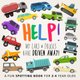 Help! My Cars & Trucks Have Driven Away! - A Fun Where's Wally/Waldo Style Book for 2-5 Year Olds (Large print, Paperback,...