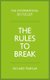 The Rules To Break (Paperback, 3rd Edition): Richard Templar