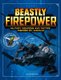 Beastly Firepower - Military Weapons and Tactics Inspired by Animals (Hardcover): Lisa M Bolt-Simons