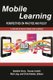 Mobile Learning - Perspectives on Practice and Policy (Paperback): Danielle Herro