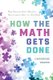 How the Math Gets Done - Why Parents Don't Need to Worry about New vs. Old Math (Hardcover): Catheryne Draper