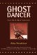 Ghost Dancer - Stories Past the Edge of Remembrance (Paperback): Abby Mendelson