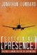 Sustaining Presence - Creating A Landing Pad For The Supernatural (Paperback): Jonathan Lumbard