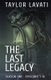 The Last Legacy - Season One (Paperback): Taylor Lavati