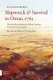 Shipwreck & Survival in Oman, 1763 - The Fate of the Amstelveen and Thirty Castaways on the South Coast of Arabia (Paperback):...