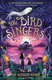 The Bird Singers (Paperback): Eve Wersocki Morris