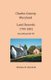 Charles County, Maryland, Land Records, 1799-1801 (Paperback): Michael R Marshall