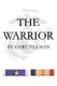 The Warrior (Paperback): Gary Tillman