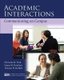 Academic Interactions - Communicating on Campus (Paperback): Susan M. Reinhart, Christine B. Feak, Theresa N. Rohlck