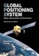 Global Positioning System - Signals, Measurements, and Performance (Revised Second Edition) (Paperback): Per Enge, Pratap Misra