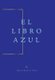 El Libro Azul (English, Spanish, Hardcover): Daniel Ramirez Ordas