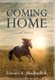 Coming Home (Hardcover): Edward K Mackendrik