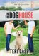 In the Doghouse - A Couple's Breakup from Their Dog's Point of View (Hardcover): Teri Case