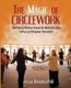The Magic of Circlework - The Practice Women Around the World are Using to Heal and Empower Themselves (Paperback): Jalaja...
