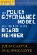 CarverGuide 1 - Basic Principles of Policy Governance 2e (Paperback, Revised and Updated): J Carver