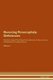 Reversing Porencephaly - Deficiencies The Raw Vegan Plant-Based Detoxification & Regeneration Workbook for Healing...