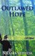 Outlawed Hope (Paperback): Na'ama Yehuda