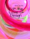 Week to View FOR THE LOVE OF DESIGN - NO DATES (insert yourself) - Weekly Layout - for me -Put in your own day month year...