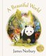 A Beautiful World (Hardcover): James Norbury