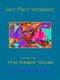 Jazz Piano Vocabulary, v. 1 - Major Scale (Paperback): Roberta Piket