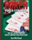 Poker Strategy - The Top 100 Best Ways To Greatly Improve Your Poker Game (Paperback): Ace McCloud