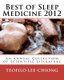 Best of Sleep Medicine 2012 - An Annual Collection of Scientific Literature (Paperback): Teofilo Lee-Chiong