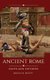 Ancient Rome - Facts and Fictions (Hardcover): Monica M. Bontty