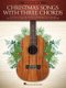 Christmas Songs with Three Chords (Book): Hal Leonard Corp
