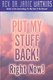 Put My Stuff Back! Right Now! (Hardcover): Janie Watkins