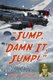 Jump, Damn it, Jump! - Memoir of a Downed B-17 Pilot in World War II (Paperback): Edward F. Logan