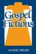 Gospel Fictions (Paperback, Revised): Randel Helms