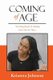 Coming of Age - The Easy Guide To Healthy Hair Care for Teens (Paperback): Keianna Johnson