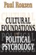 Cultural Foundations of Political Psychology - Political Psychology (Hardcover, New): Paul Roazen