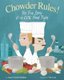 Chowder Rules! - The True Story of an Epic Food Fight (Hardcover): Anna Crowley Redding