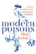 Modern Poisons - A Brief Introduction to Contemporary Toxicology (Paperback): Alan Kolok