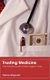 Trusting Medicine - The Moral Costs of Managed Care (Hardcover, First): Patricia Illingworth