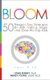 Bloom - 50 Things to Say, Think, and Do with Anxious, Angry, and Over-the-Top Kids (Paperback): Lynne Kenney, Wendy Young