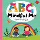 ABC for Me: ABC Mindful Me, Volume 4 (Board book): Christiane Engel
