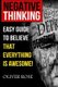 Negative Thinking - Easy Guide To Believe That Everything Is Awesome! (Paperback): Oliver Rose