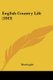 English Country Life (1843) (Paperback): Martin Gale