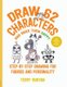 Draw 62 Characters and Make Them Happy, Volume 5 - Step-by-Step Drawing for Figures and Personality - For Artists, Cartoonists,...
