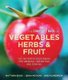 Matthew Biggs's Complete Book of Vegetables - The Complete Book of Vegetables, Herbs & Fruit (Hardcover): Matthew Biggs,...
