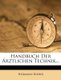 Handbuch Der Arztlichen Technik (English, German, Paperback): Hermann Rieder